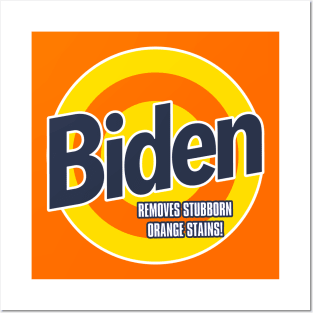 BIDEN - Removes stubborn Orange Stains Posters and Art